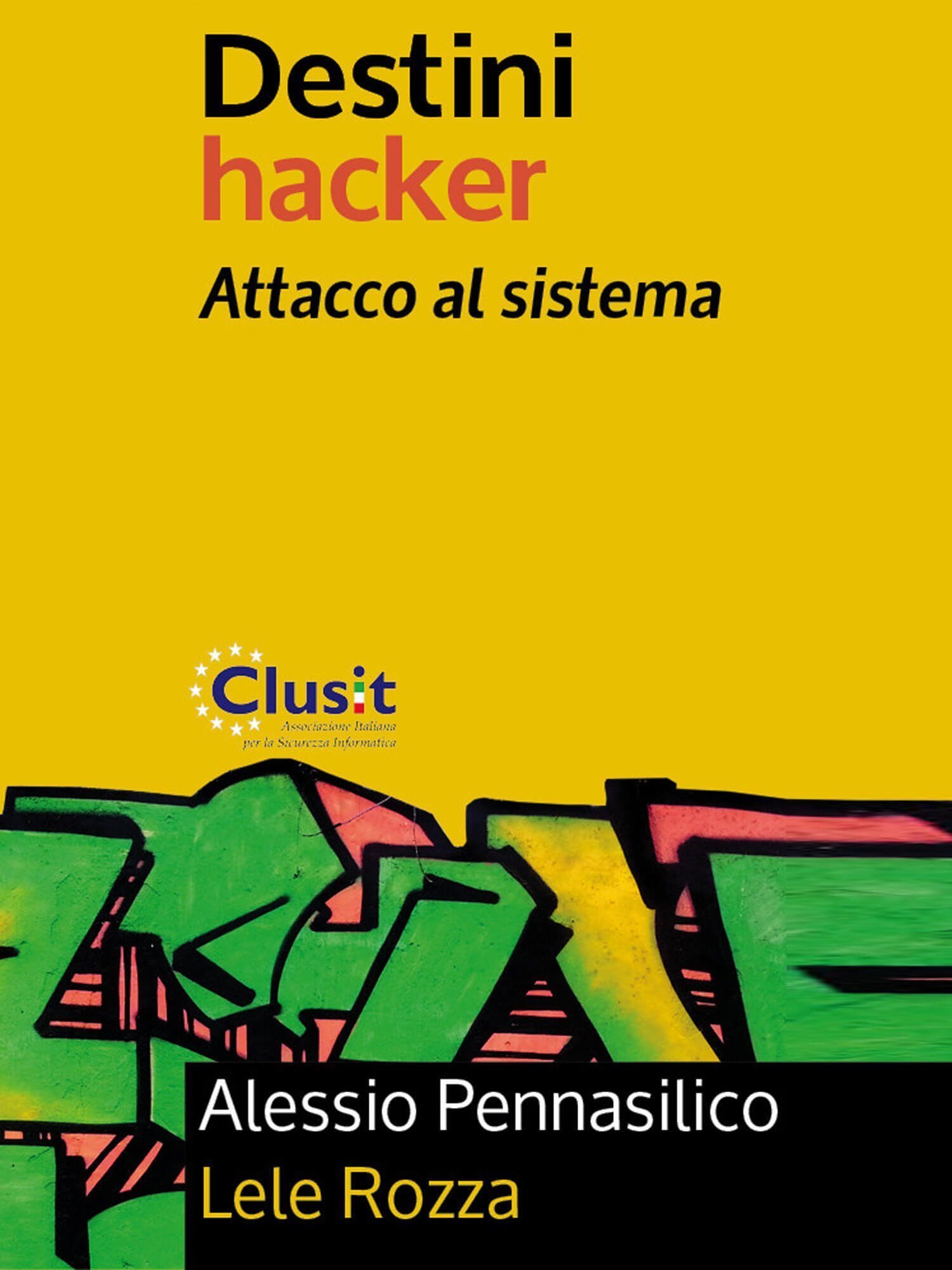 Destini Hacker – Attacco al sistema